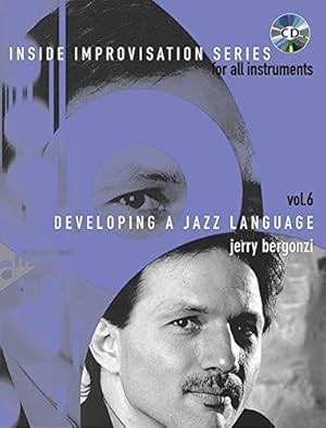 Image du vendeur pour Inside Improvisation: Developing a Jazz Language for All Instruments (Advance Music: Inside Improvisation Series for All Instruments) [Soft Cover ] mis en vente par booksXpress