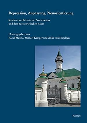 Immagine del venditore per Repression, Anpassung, Neuorientierung: Studien zum Islam in der Sowjetunion und dem postsowjetischen Raum (Kaukasienstudien) (German Edition) [Hardcover ] venduto da booksXpress