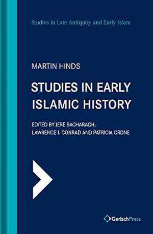 Bild des Verkufers fr Studies in Early Islamic History (with an Introduction by G. R. Hawting) (Slaei - Studies in Late Antiquity and Early Islam) [Hardcover ] zum Verkauf von booksXpress