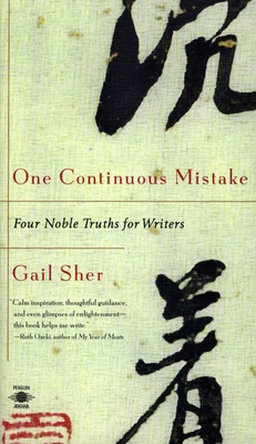 Seller image for One Continuous Mistake: Four Nobel Truths for Writers (Paperback or Softback) for sale by BargainBookStores