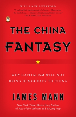 Seller image for The China Fantasy: Why Capitalism Will Not Bring Democracy to China (Paperback or Softback) for sale by BargainBookStores