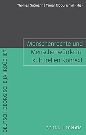 Imagen del vendedor de Menschenrechte Und Menschenwurde Im Kulturellen Kontext (Deutsch-Georgische Jahrb¼cher) (German Edition) [Paperback ] a la venta por booksXpress