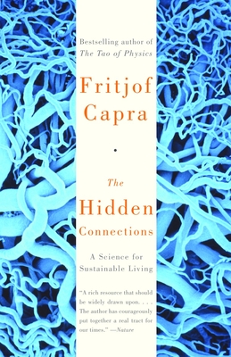 Imagen del vendedor de The Hidden Connections: A Science for Sustainable Living (Paperback or Softback) a la venta por BargainBookStores