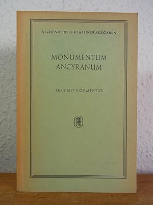 Bild des Verkufers fr Monumentum Ancyranum. Der Tatenbericht des Augustus. Vollstndiger lateinischer und griechischer Text mit Kommentar zum Verkauf von Antiquariat Weber