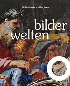 Seller image for Bilderwelten: Bilder-betrachtungen in Leichter Sprache. Bild Und Bildung in Theorie Und Praxis (German Edition) by Gaedtke-Eckart, Dagmar-Beatrice [Paperback ] for sale by booksXpress