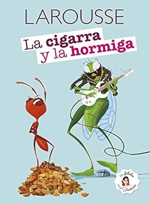 Bild des Verkufers fr La cigarra y la hormiga (Spanish Edition) by de la Fontaine, Jean [Paperback ] zum Verkauf von booksXpress