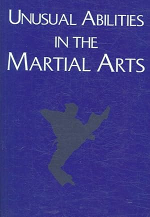 Bild des Verkufers fr Unusual Abilities in the Martial Arts zum Verkauf von GreatBookPrices