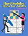 Imagen del vendedor de Hard Sudoku Book for Adults Volume 3 - Large Print Sudoku Puzzles with Solutions for Advanced Players [Soft Cover ] a la venta por booksXpress