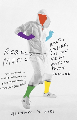 Immagine del venditore per Rebel Music: Race, Empire, and the New Muslim Youth Culture (Paperback or Softback) venduto da BargainBookStores