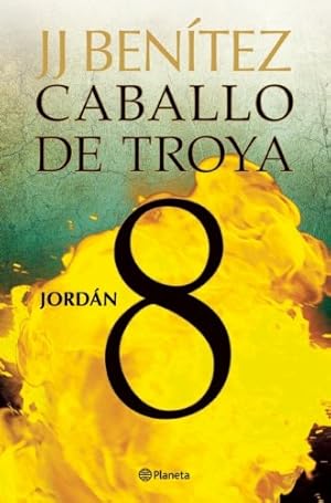 Seller image for Caballo de Troya 8. Jordán (NE) (Caballo de Troya / Trojan Horse) (Spanish Edition) by Benítez, Juan José [Paperback ] for sale by booksXpress