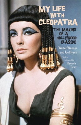 Seller image for My Life with Cleopatra: The Making of a Hollywood Classic (Paperback or Softback) for sale by BargainBookStores