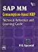 Immagine del venditore per SAP MM Consumption based MRP: Technical Reference and Learning Guide [Soft Cover ] venduto da booksXpress