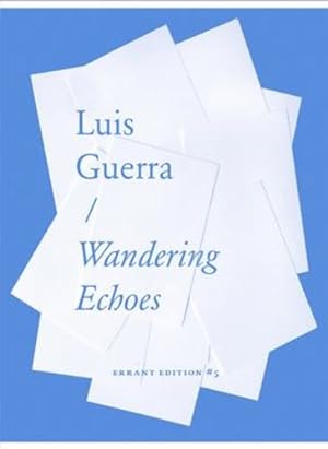 Seller image for Wandering Echoes: Handbook of Operative Losses by Guerra, Luis [Paperback ] for sale by booksXpress