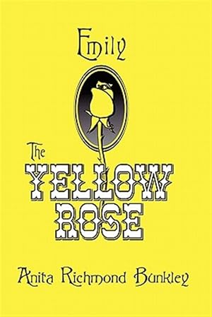 Seller image for Emily, the Yellow Rose for sale by GreatBookPrices