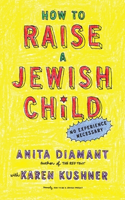 Imagen del vendedor de How to Raise a Jewish Child: A Practical Handbook for Family Life (Paperback or Softback) a la venta por BargainBookStores