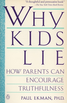 Image du vendeur pour Why Kids Lie: How Parents Can Encourage Truthfulness (Paperback or Softback) mis en vente par BargainBookStores