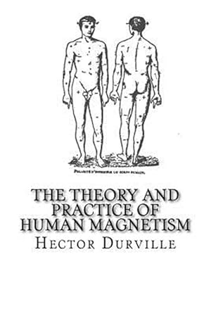 Bild des Verkufers fr Theory and Practice of Human Magnetism zum Verkauf von GreatBookPrices