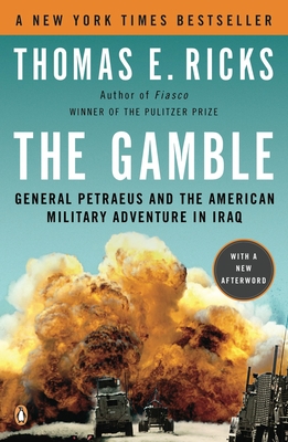 Imagen del vendedor de The Gamble: General Petraeus and the American Military Adventure in Iraq (Paperback or Softback) a la venta por BargainBookStores