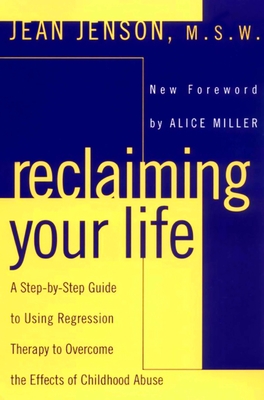 Bild des Verkufers fr Reclaiming Your Life: A Step-By-Step Guide to Using Regression Therapy Overcome Effects Childhood Abus E (Paperback or Softback) zum Verkauf von BargainBookStores
