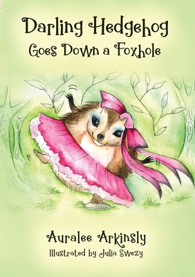 Image du vendeur pour Darling Hedgehog: Goes Down a Foxhole (Paperback or Softback) mis en vente par BargainBookStores
