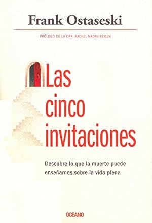 Seller image for Las cinco invitaciones: Lecciones para la vida a partir de la muerte (Spanish Edition) by Ostaseski, Frank [Paperback ] for sale by booksXpress