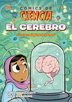 Seller image for El cerebro: La gran m ¡quina de pensar (C ³mics de ciencia) (Spanish Edition) [Paperback ] for sale by booksXpress