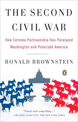 Seller image for The Second Civil War: How Extreme Partisanship Has Paralyzed Washington and Polarized America (Paperback or Softback) for sale by BargainBookStores