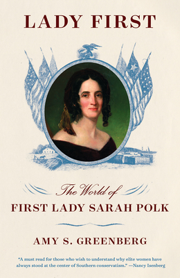 Imagen del vendedor de Lady First: The World of First Lady Sarah Polk (Paperback or Softback) a la venta por BargainBookStores