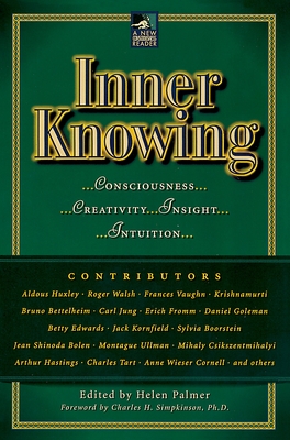 Imagen del vendedor de Inner Knowing: Consciousness, Creativity, Insight, and Intuition (Paperback or Softback) a la venta por BargainBookStores