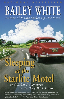 Bild des Verkufers fr Sleeping at the Starlite Motel: And Other Adventures on the Way Back Home (Paperback or Softback) zum Verkauf von BargainBookStores
