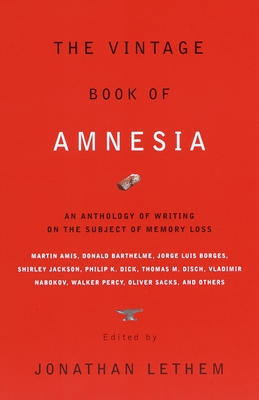 Seller image for The Vintage Book of Amnesia: An Anthology of Writing on the Subject of Memory Loss (Paperback or Softback) for sale by BargainBookStores