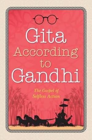 Imagen del vendedor de Gita According to Gandhi by Gandhi, Mahatma [Paperback ] a la venta por booksXpress