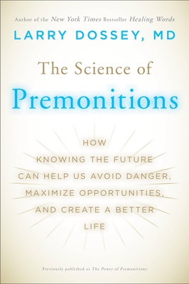 Seller image for The Science of Premonitions: How Knowing the Future Can Help Us Avoid Danger, Maximize Opportunities, and Create a Better Life (Paperback or Softback) for sale by BargainBookStores