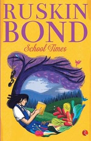 Seller image for SCHOOL TIMES -NEW by Ruskin Bond [Paperback ] for sale by booksXpress