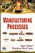 Seller image for Manufacturing Processes [Soft Cover ] for sale by booksXpress