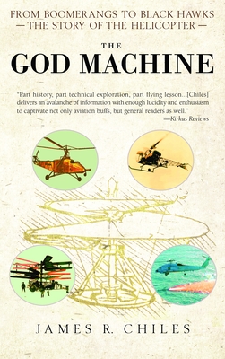 Imagen del vendedor de The God Machine: From Boomerangs to Black Hawks: The Story of the Helicopter (Paperback or Softback) a la venta por BargainBookStores