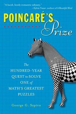 Imagen del vendedor de Poincare's Prize: The Hundred-Year Quest to Solve One of Math's Greatest Puzzles (Paperback or Softback) a la venta por BargainBookStores