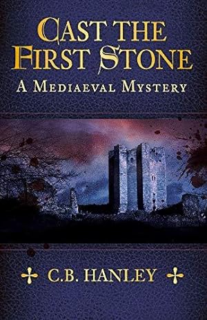 Seller image for Cast the First Stone: A Mediaeval Mystery (Book 6) (A Mediaeval Mystery, 6) for sale by WeBuyBooks