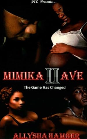 Image du vendeur pour Mimika Avenue II : The Game Has Changed mis en vente par GreatBookPrices