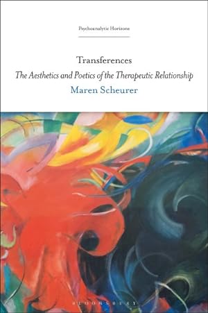 Imagen del vendedor de Transferences : The Aesthetics and Poetics of the Therapeutic Relationship a la venta por GreatBookPrices