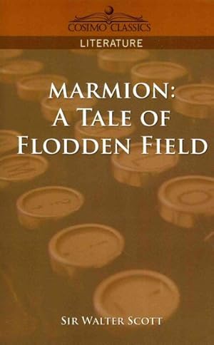 Seller image for Marmion : A Tale of Flodden Field for sale by GreatBookPrices