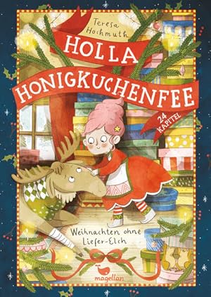 Seller image for Holla Honigkuchenfee - Weihnachten ohne Liefer-Elch Ein Adventskalender zum Vorlesen in 24 Kapiteln for sale by primatexxt Buchversand