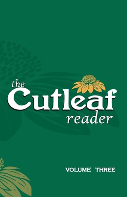 Imagen del vendedor de The Cutleaf Reader - volume three (Paperback or Softback) a la venta por BargainBookStores