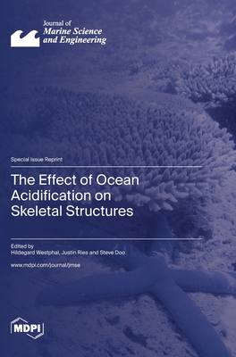 Seller image for The Effect of Ocean Acidification on Skeletal Structures (Hardback or Cased Book) for sale by BargainBookStores