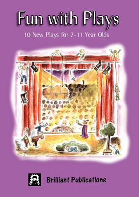 Seller image for Fun with Plays: 10 New Plays for 7-11 Year Olds (Paperback or Softback) for sale by BargainBookStores