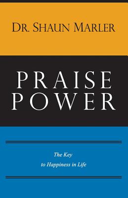 Seller image for Praise Power: The Key to Happiness in Life (Paperback or Softback) for sale by BargainBookStores