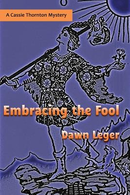Bild des Verkufers fr Embracing the Fool: A Cassie Thornton Mystery (Paperback or Softback) zum Verkauf von BargainBookStores