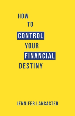 Seller image for How to Control Your Financial Destiny (Paperback or Softback) for sale by BargainBookStores