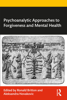 Seller image for Psychoanalytic Approaches to Forgiveness and Mental Health (Paperback or Softback) for sale by BargainBookStores