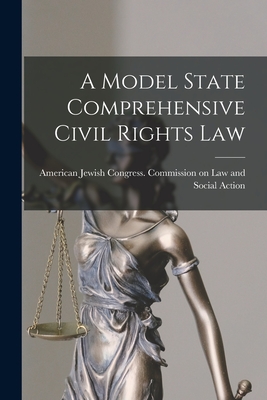 Seller image for A Model State Comprehensive Civil Rights Law (Paperback or Softback) for sale by BargainBookStores